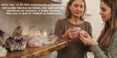 Hvad 10 års erfaring med krystaller har lært mig om energi og healing